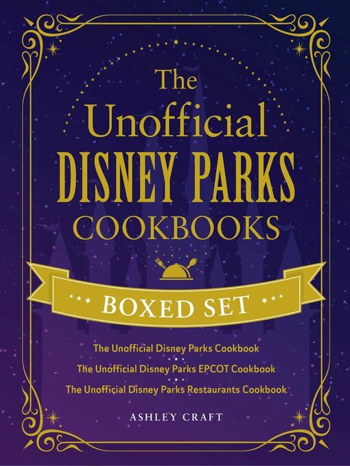 Title details for The Unofficial Disney Parks Cookbooks Boxed Set by Ashley Craft - Available